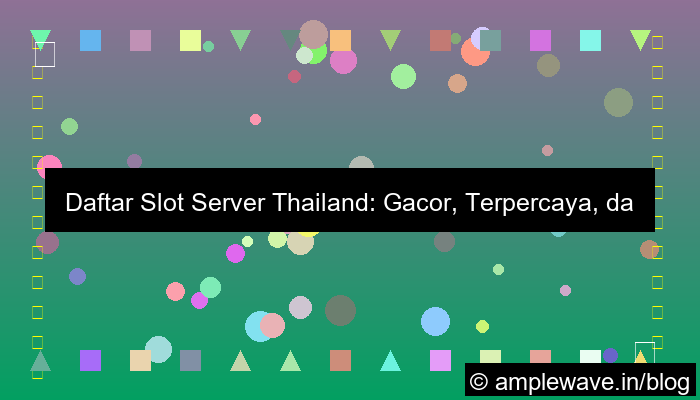 gambar daftar slot server thailand