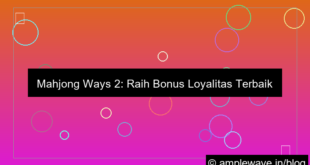 mahjong ways 2 bonus loyalitas