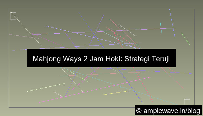 mahjong ways 2 jam hoki