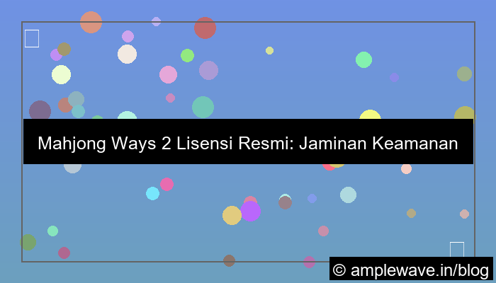 mahjong ways 2 lisensi resmi