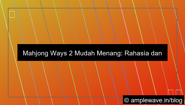 grafik mahjong ways 2 mudah menang