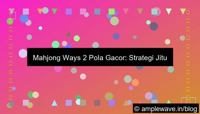 grafik mahjong ways 2 pola