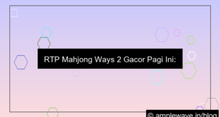 mahjong ways 2 rtp gacor pagi ini