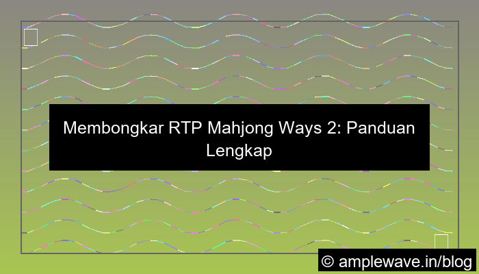 desain mahjong ways 2 rtp