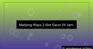 mahjong ways 2 slot gacor 24 jam