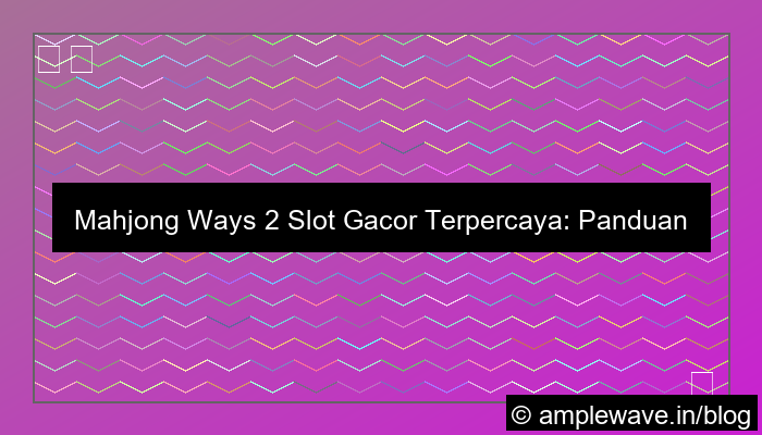 gambar mahjong ways 2 slot gacor terpercaya