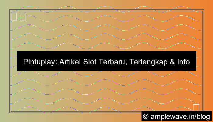 desain pintuplay artikel slot terbaru