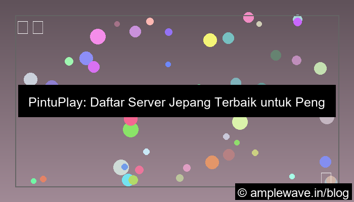 pintuplay daftar server jepang
