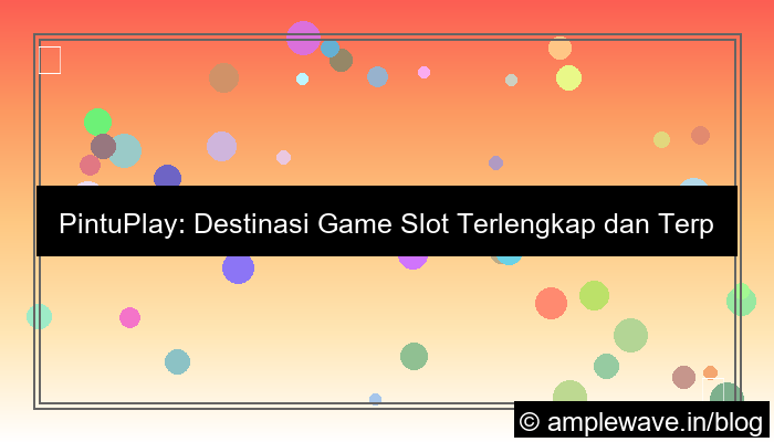 gambar pintuplay game slot terlengkap