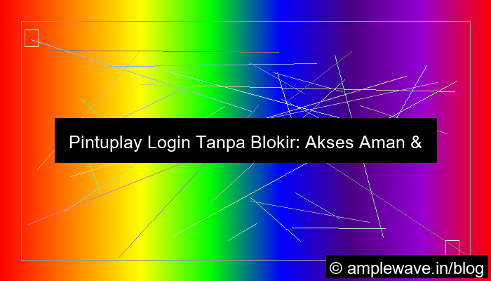 pintuplay login tanpa blokir
