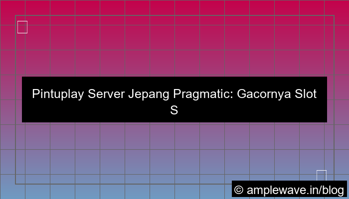 gambar pintuplay server jepang pragmatic