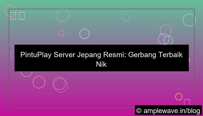 pintuplay server jepang resmi