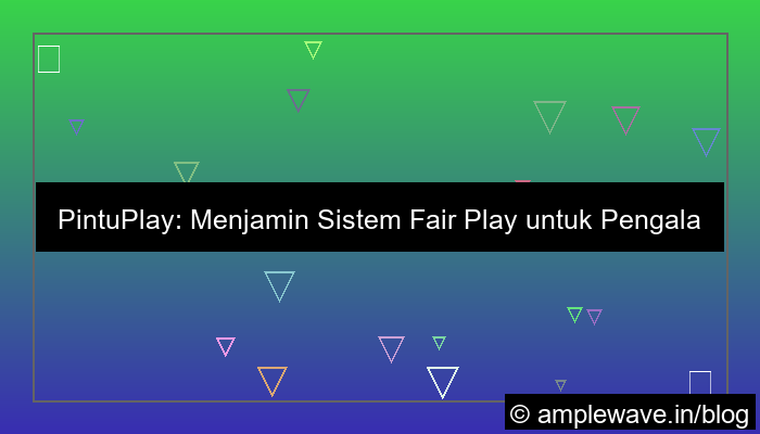 visual pintuplay sistem fair play