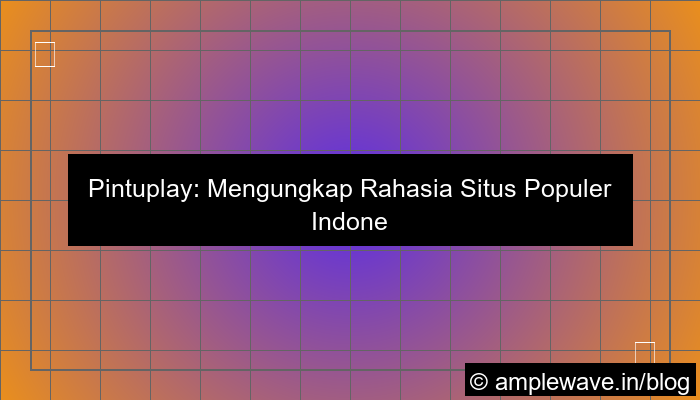 pintuplay situs populer indonesia