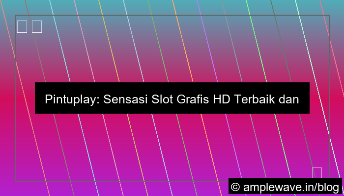 visual pintuplay slot grafis hd