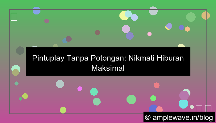 pintuplay tanpa potongan
