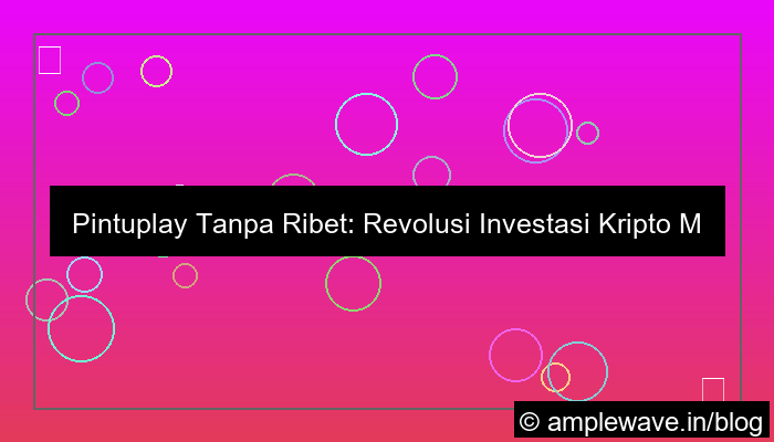 ilustrasi pintuplay tanpa ribet