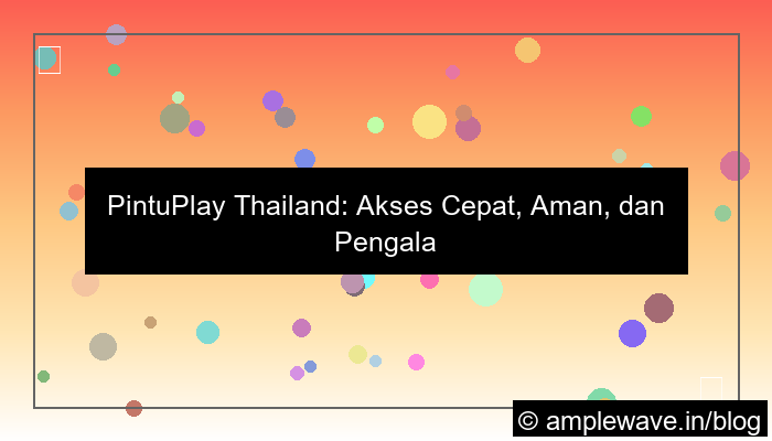 grafik pintuplay thailand akses cepat