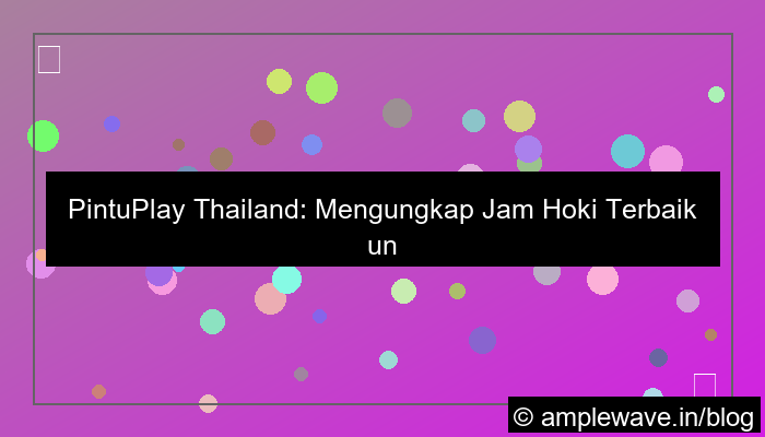 pintuplay thailand jam hoki