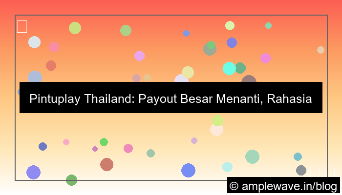 pintuplay thailand payout besar