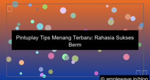 pintuplay tips menang terbaru
