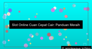desain slot online cuan cepat cair