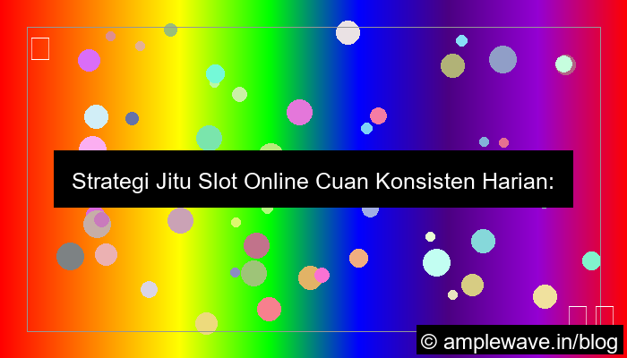 slot online cuan konsisten harian