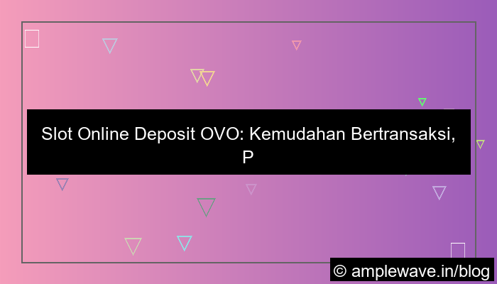 ilustrasi slot online deposit ovo