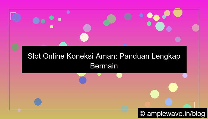 slot online koneksi aman