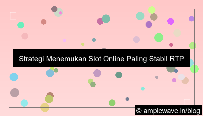slot online paling stabil rtp