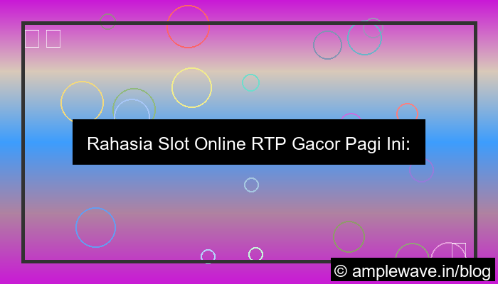 desain slot online rtp gacor pagi