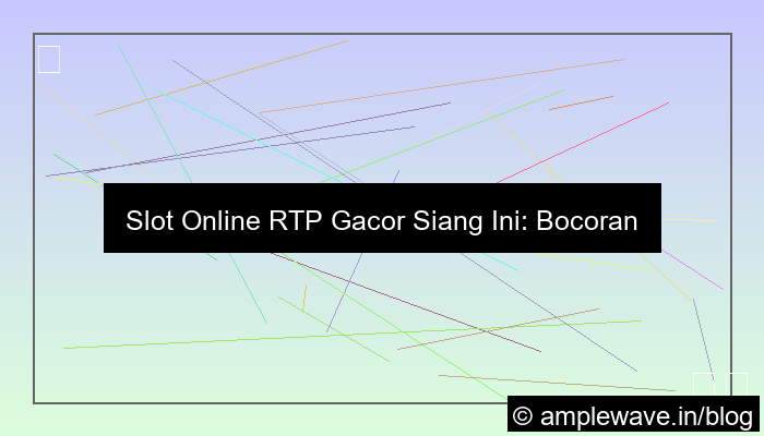 slot online rtp gacor siang