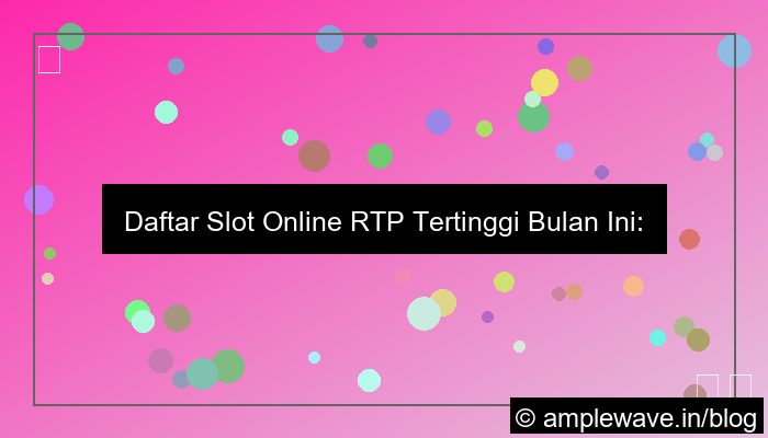 slot online rtp tertinggi bulan ini