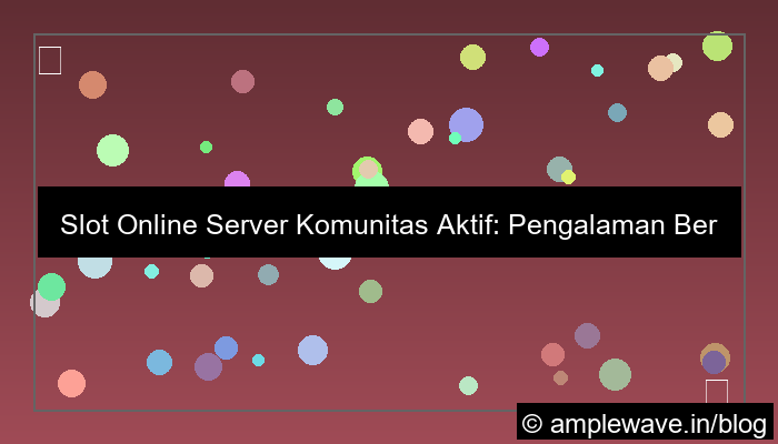 slot online server komunitas aktif