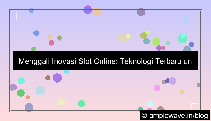 gambar slot online teknologi terbaru