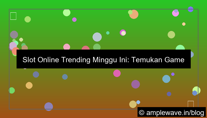 gambar slot online trending minggu ini
