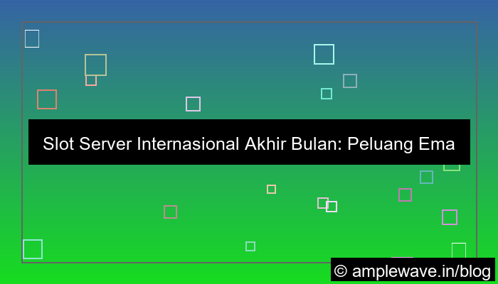 slot server internasional akhir bulan