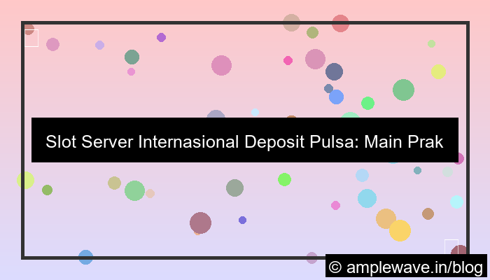 desain slot server internasional deposit pulsa