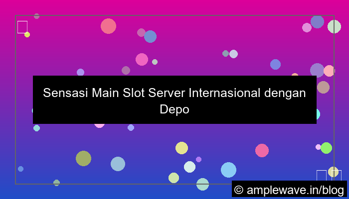 gambar slot server internasional deposit realtime
