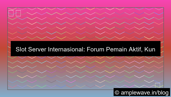 slot server internasional forum pemain aktif