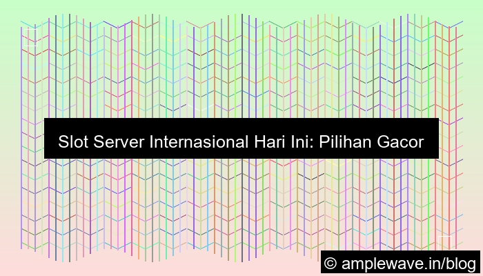 slot server internasional hari ini