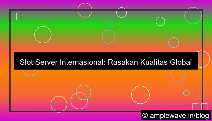 slot server internasional kualitas global