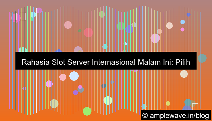 desain slot server internasional malam ini