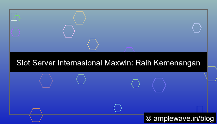 gambar slot server internasional maxwin