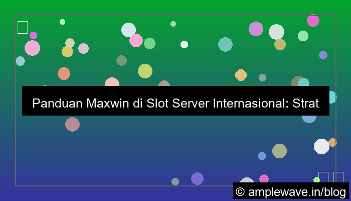 gambar slot server internasional panduan maxwin
