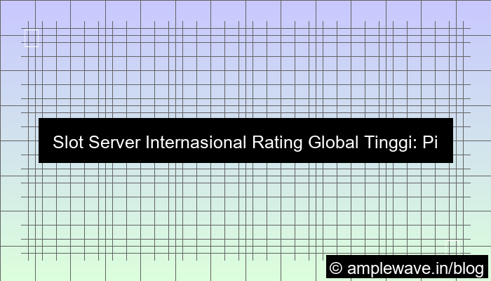 slot server internasional rating global tinggi