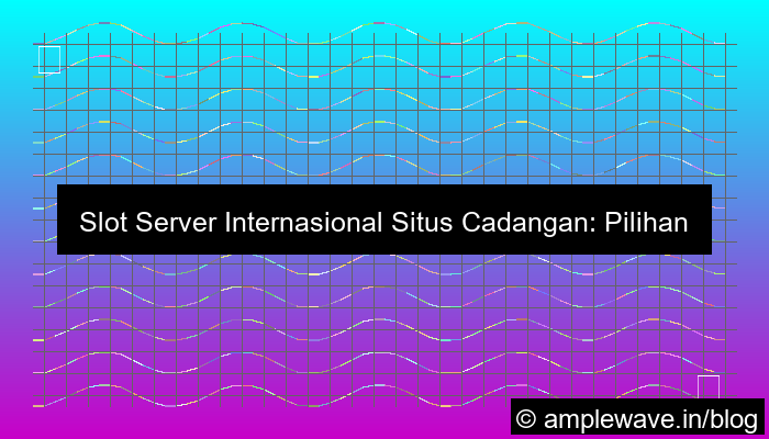 slot server internasional situs cadangan