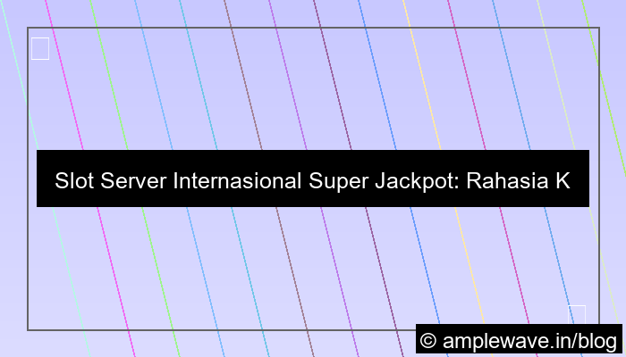 grafik slot server internasional super jackpot