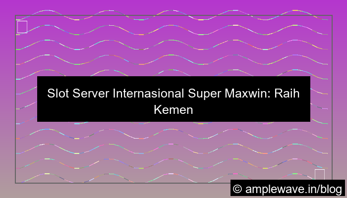 slot server internasional super maxwin