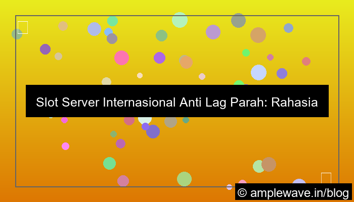 slot server internasional tanpa lag parah